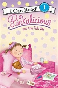 Pinkalicious and the Sick Day (Paperback)