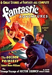 Fantastic Adventures: August 1940 (Paperback)