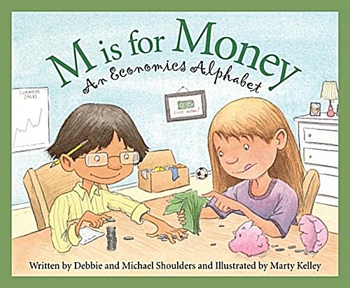 M Is for Money: An Economics Alphabet (Hardcover)