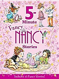 [중고] Fancy Nancy: 5-Minute Fancy Nancy Stories (Hardcover)