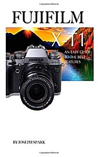 Fujifilm X-T1: An Easy Guide to the Best Features (Paperback)