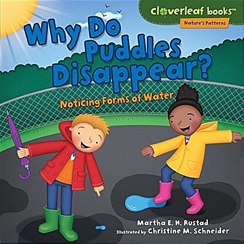 Why Do Puddles Disappear?: Noticing Forms of Water (Library Binding)