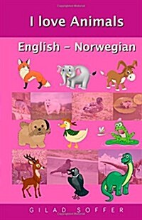 I Love Animals English - Norwegian (Paperback)