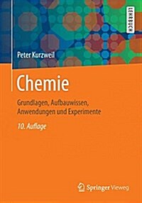 Chemie: Grundlagen, Aufbauwissen, Anwendungen Und Experimente (Paperback, 10, 10., Uberarb. A)