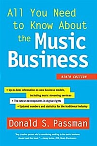 All You Need to Know about the Music Business: Ninth Edition (Hardcover)