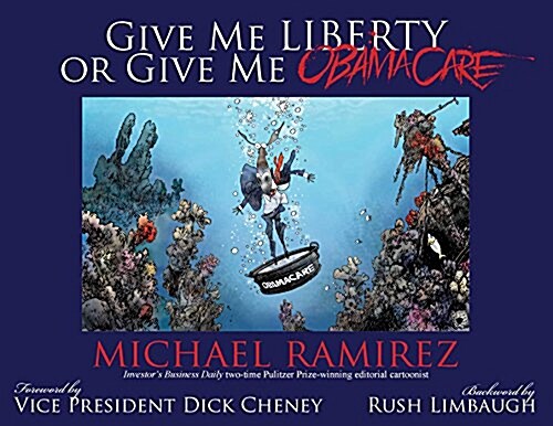 Give Me Liberty or Give Me Obamacare (Hardcover)