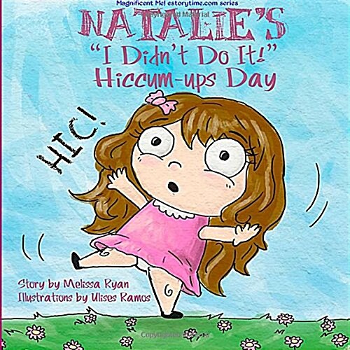 Natalies I Didnt Do It! Hiccum-ups Day (Paperback)