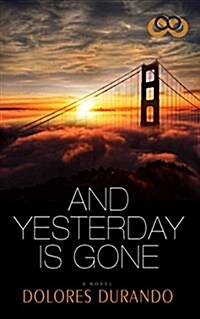 And Yesterday Is Gone (Paperback)