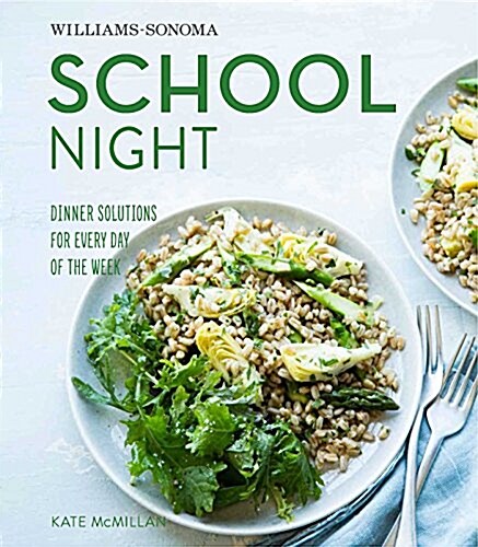 School Night (Williams Sonoma) (Hardcover)