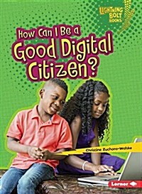 How Can I Be a Good Digital Citizen? (Paperback)