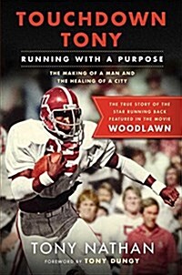 Touchdown Tony: Running with a Purpose (Hardcover)