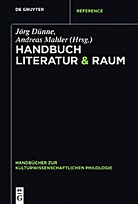 Handbuch Literatur & Raum (Hardcover)