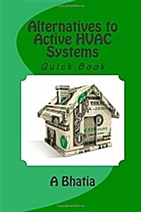 Alternatives to Active HVAC Systems: Quick Book (Paperback)