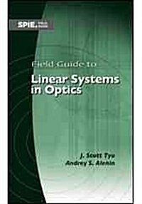 Field Guide to Linear Systems in Optics (Paperback, Spiral)