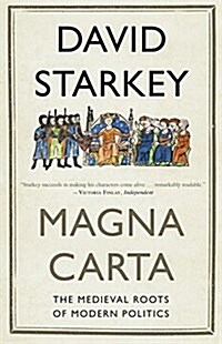 Magna Carta: The Medieval Roots of Modern Politics (Hardcover)