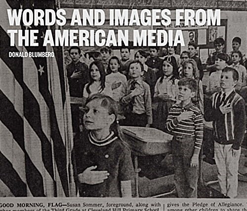 Words and Images from the American Media (Hardcover)