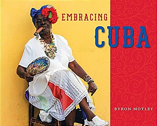 Embracing Cuba (Hardcover)