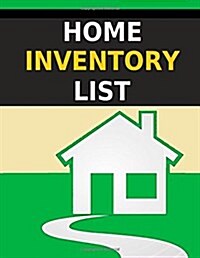 Home Inventory List: Keep a Home Inventory List in Case of Loss (Paperback)