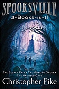 Spooksville 3-Books-In-1!: The Secret Path; The Howling Ghost; The Haunted Cave (Paperback, Bind-Up)