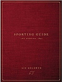 Sporting Guide: Los Angeles, 1897 (Paperback)