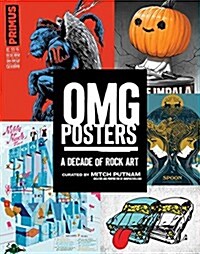 Omg Posters: A Decade of Rock Art (Paperback)