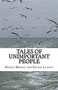 Tales of Unimportant People: Common Folk Tales (Paperback)