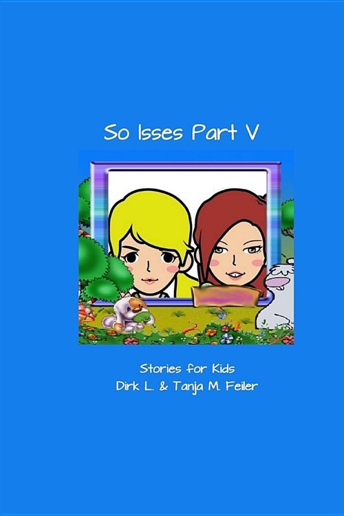 So Isses Part V: Stories for the Kids - English Edition (Paperback)