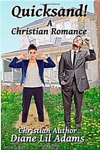 Quicksand!: A Christian Romance (Paperback)
