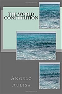 The World Constitution (Paperback, Large Print)