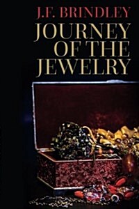 Journey of the Jewelry (Paperback)