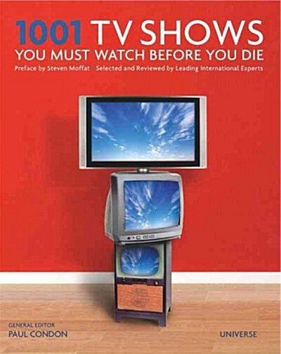 1001 TV Shows You Must Watch Before You Die (Hardcover)