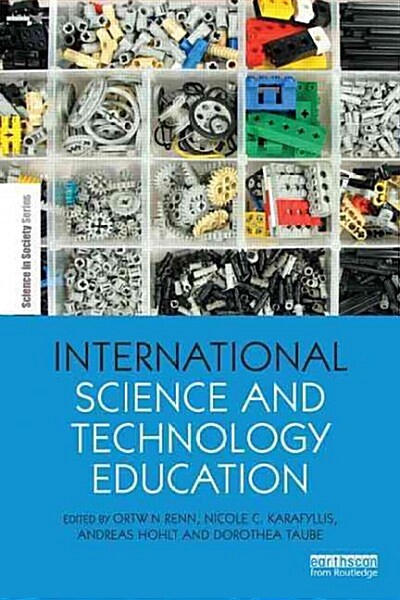 International Science and Technology Education : Exploring Culture, Economy and Social Perceptions (Hardcover)