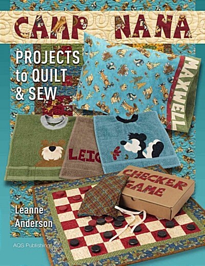 Camp Nana - Projects to Quilt and Sew (Paperback)
