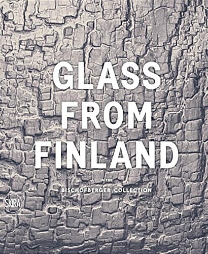 Glass from Finland in the Bischofberger Collection (Hardcover)