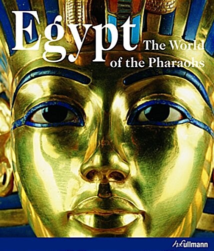 Egypt: The World of the Pharaohs (Hardcover)