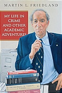 My Life in Crime and Other Academic Adventures (Paperback)