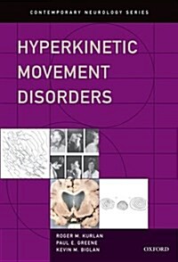 Hyperkinetic Movement Disorders (Hardcover)