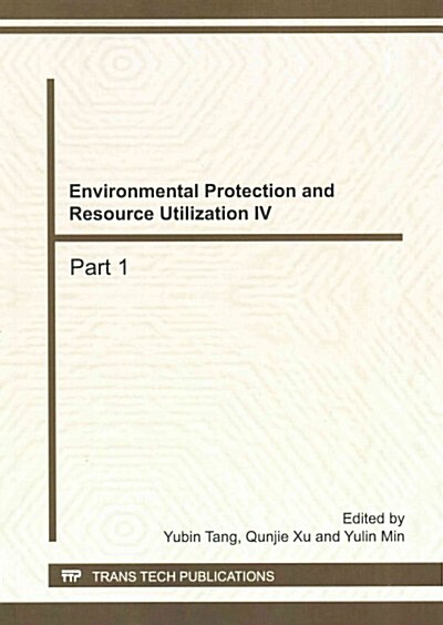 Environmental Protection and Resource Utilization IV (Paperback)