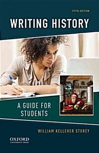 Writing History: A Guide for Students (Paperback, 5, Revised)