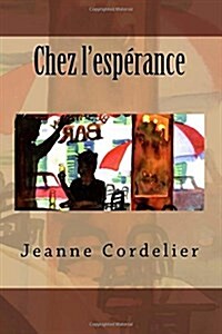 Chez Lesp?ance (Paperback)