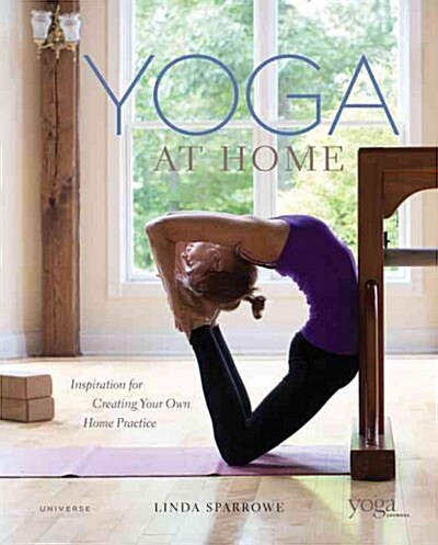 [중고] Yoga at Home: Inspiration for Creating Your Own Home Practice (Hardcover)