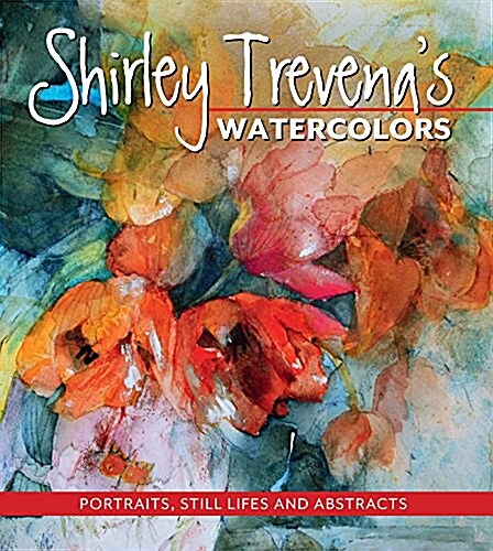 Shirley Trevenas Watercolors (Hardcover)