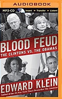 Blood Feud: The Clintons vs. the Obamas (MP3 CD)