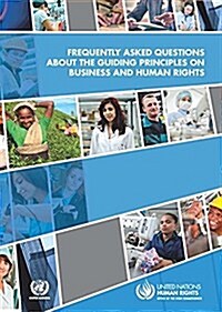 Frequently Asked Questions About the Guiding Principles on Business and Human Rights (Paperback)