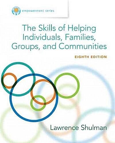 Empowerment Series: The Skills of Helping Individuals, Families, Groups, and Communities (Loose Leaf, 8)