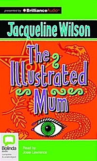 The Illustrated Mum (Audio CD, Unabridged)