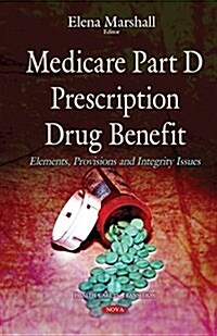 Medicare Part D Prescription Drug Benefit (Hardcover)