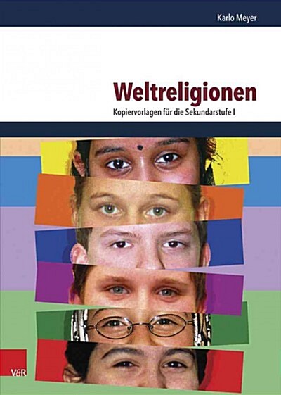 Weltreligionen: Kopiervorlagen Fur Die Sekundarstufe I (Paperback, 3)