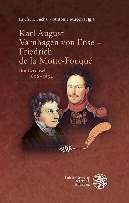 Karl August Varnhagen Von Ense - Friedrich de La Motte Fouque: Briefwechsel 1806-1834 (Hardcover)