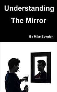 Understanding the Mirror (Paperback)